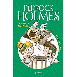 Perrock Holmes 21 La musaka explosiva