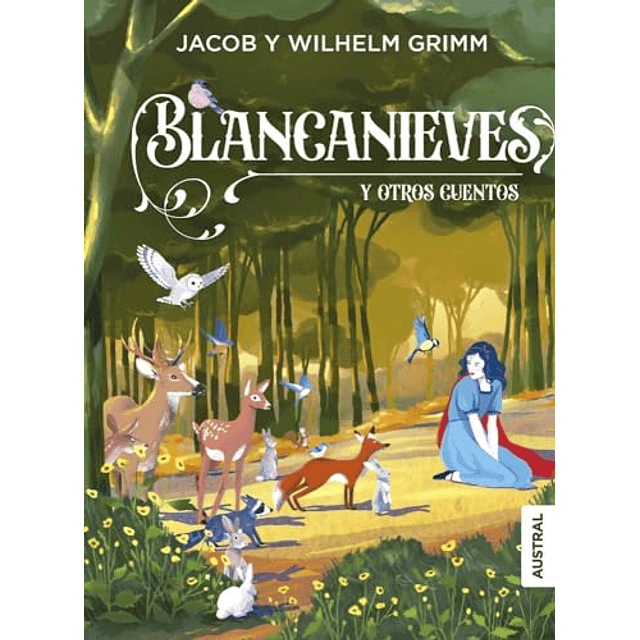 Blancanieves y otros cuentos