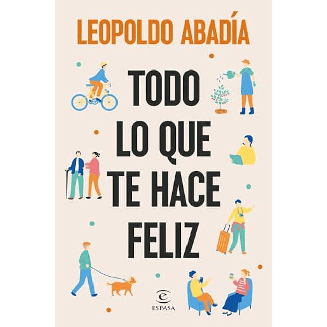 Todo lo que te hace feliz