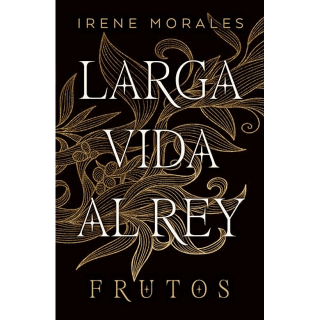 Larga vida al rey Vol 3 Frutos