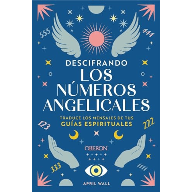 Descifrando los números angelicales