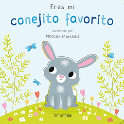 Eres mi conejito favorito Libro de cartón con troqueles