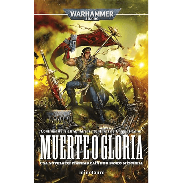 Ciaphas cain nº 04 Muerte o gloria