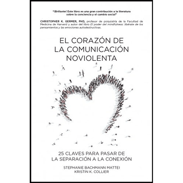 El Corazón de la Comunicación NoViolenta