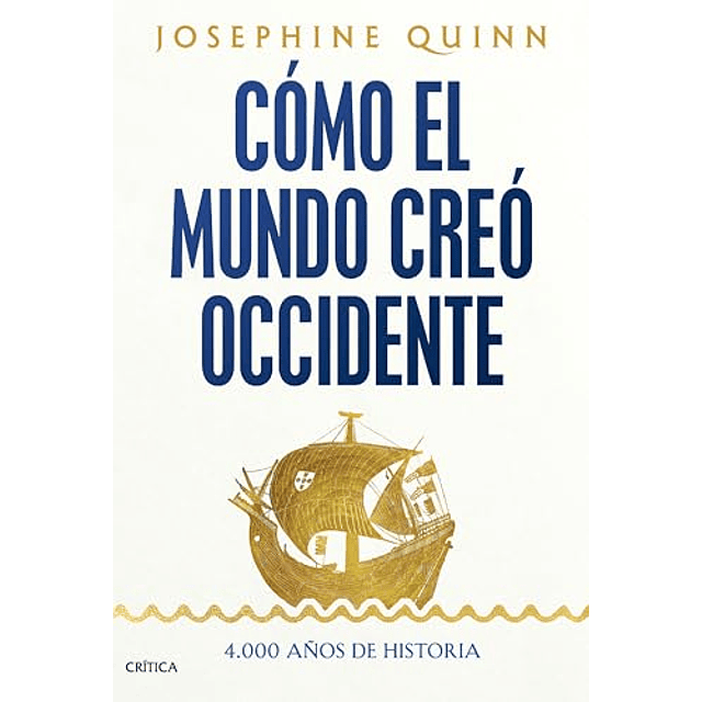 Cómo el mundo creó Occidente