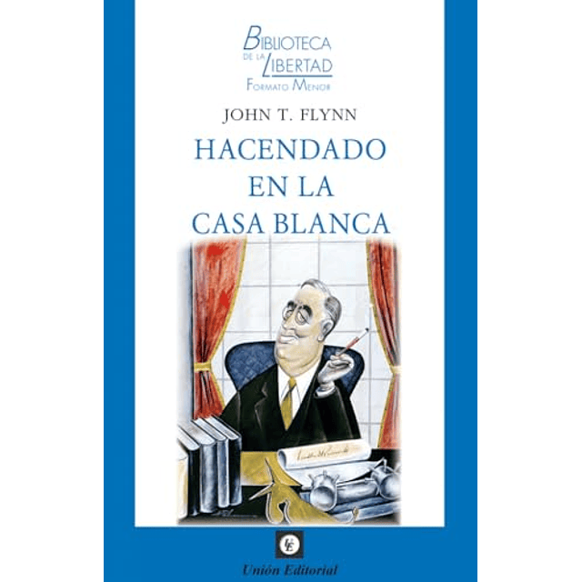 Hacendado en la Casa Blanca