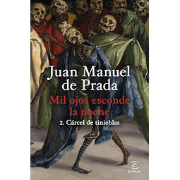 Mil ojos esconde la noche 2 Cárcel de tinieblas