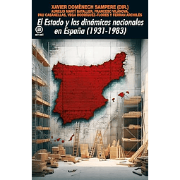 El Estado y las dinámicas nacionales en España 1931 1983
