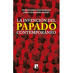La invención del papado contemporáneo