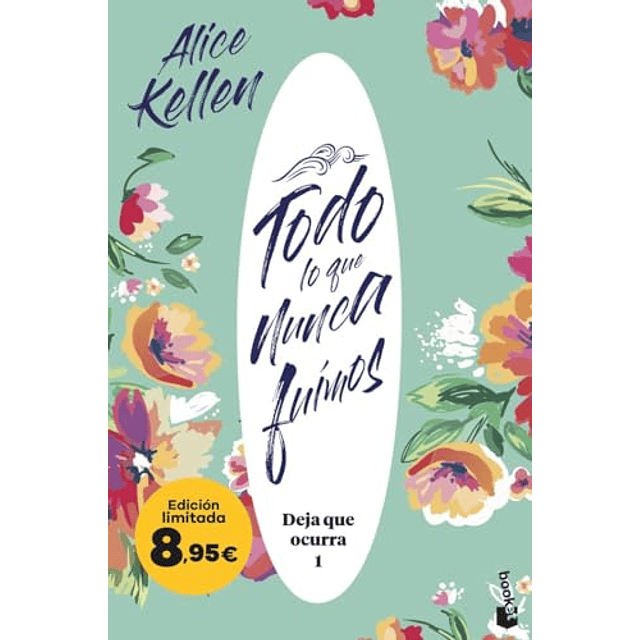 Todo lo que nunca fuimos Deja que ocurra 1