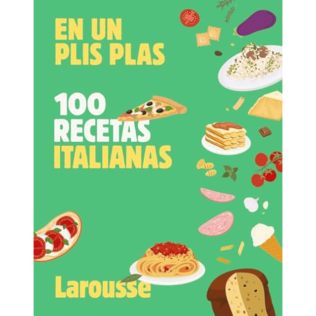100 RECETAS ITALIANAS EN UN PLIS PLAS