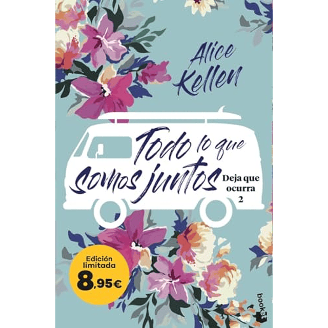 Todo lo que somos juntos Deja que ocurra 2