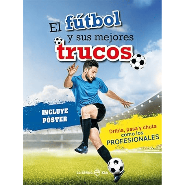 El fútbol y sus mejores trucos