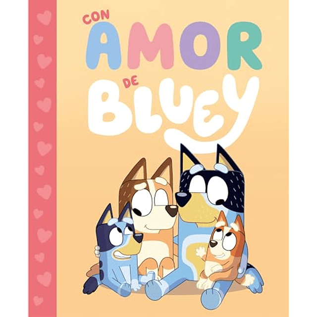 Bluey Un cuento Con amor de Bluey