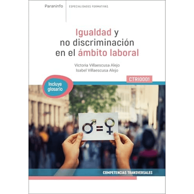 IGUALDAD Y NO DISCRIMINACION EN EL AMBITO LABORAL CTRI0001