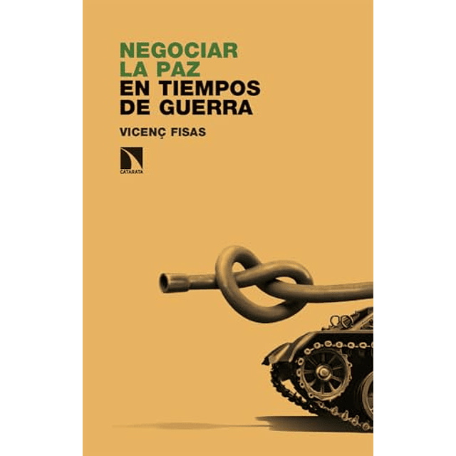 Negociar la paz en tiempos de guerra