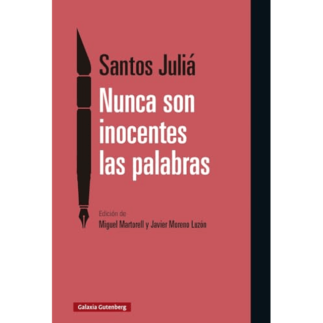 Nunca son inocentes las palabras
