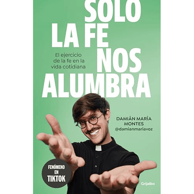 Solo la fe nos alumbra