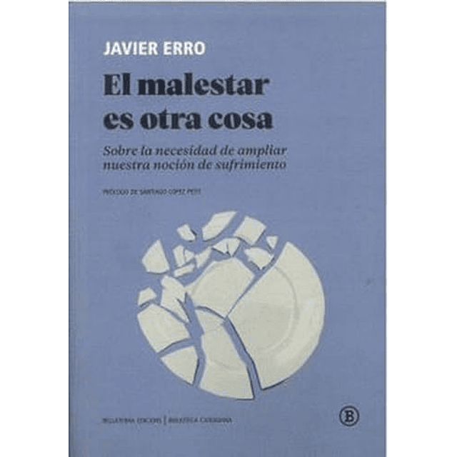 EL MALESTAR ES OTRA COSA