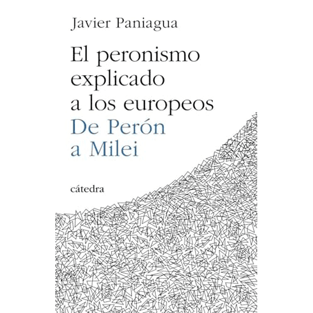 El peronismo explicado a los europeos