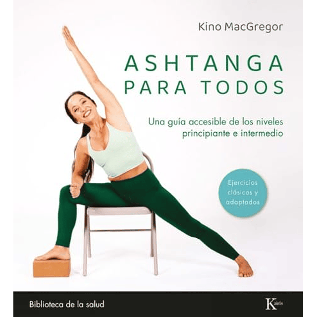 Ashtanga para todos una guia accesible de los niveles