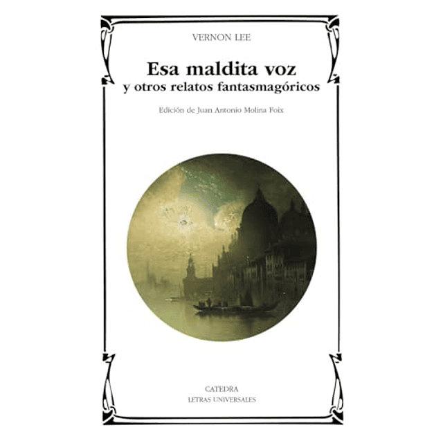 Esa maldita voz y otros relatos fantasmagóricos