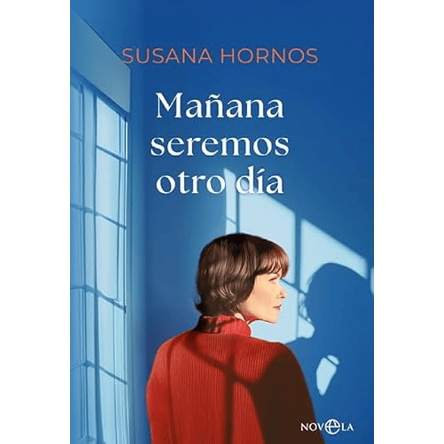 Mañana seremos otro día