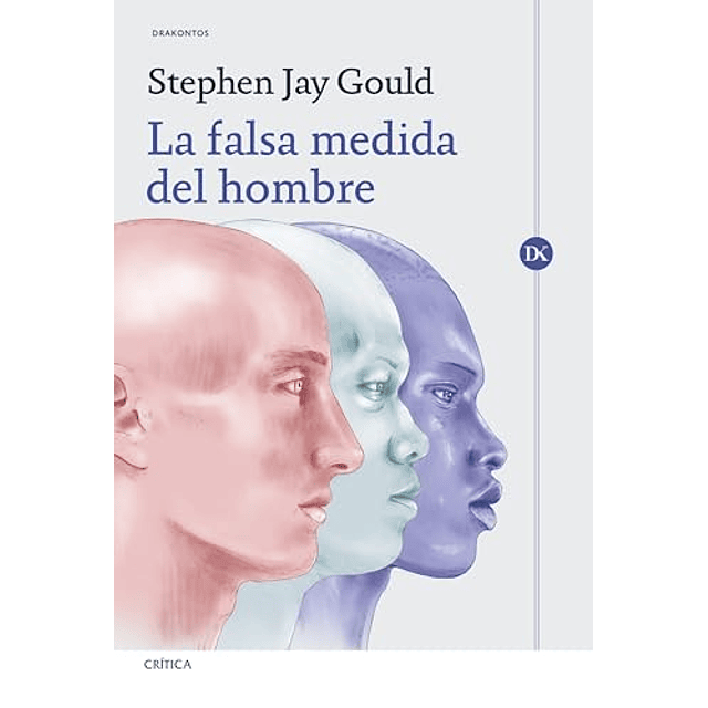La falsa medida del hombre