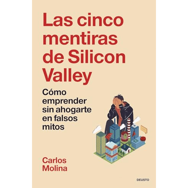 Las cinco mentiras de Silicon Valley