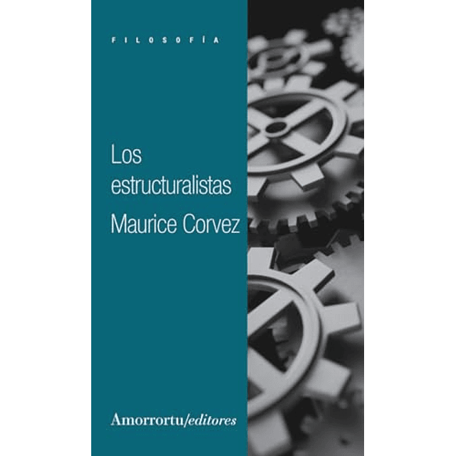 LOS ESTRUCTURALISTAS