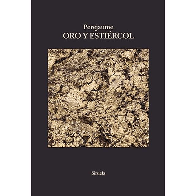 Oro y estiércol