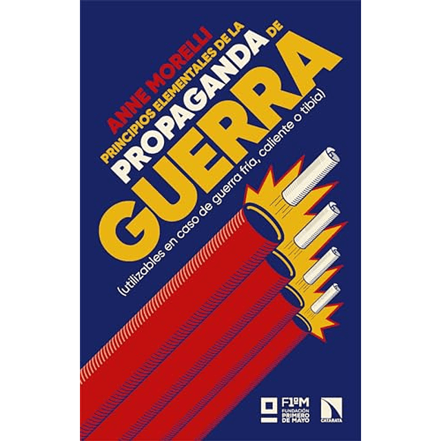 PRINCIPIOS ELEMENTALES DE LA PROPAGANDA DE GUERRA