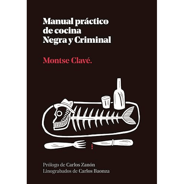 Manual practico de cocina Negra y Criminal
