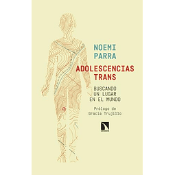 Adolescencias trans Buscando un lugar en el mundo