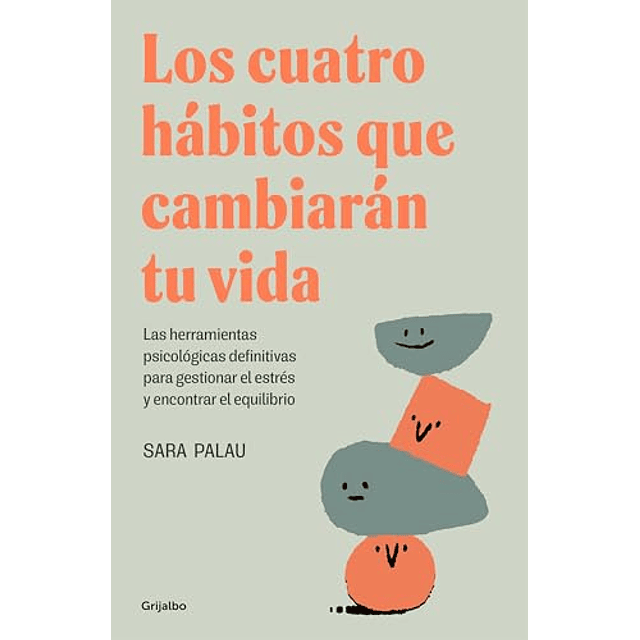 Los cuatro hábitos que cambiarán tu vida