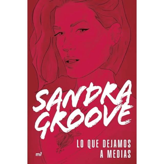 Lo que dejamos a medias