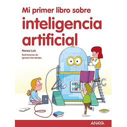 Mi primer libro sobre inteligencia artificial