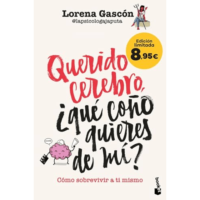 Querido cerebro ¿qué coño quieres de mí?