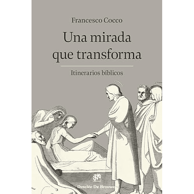 UNA MIRADA QUE TRANSFORMA