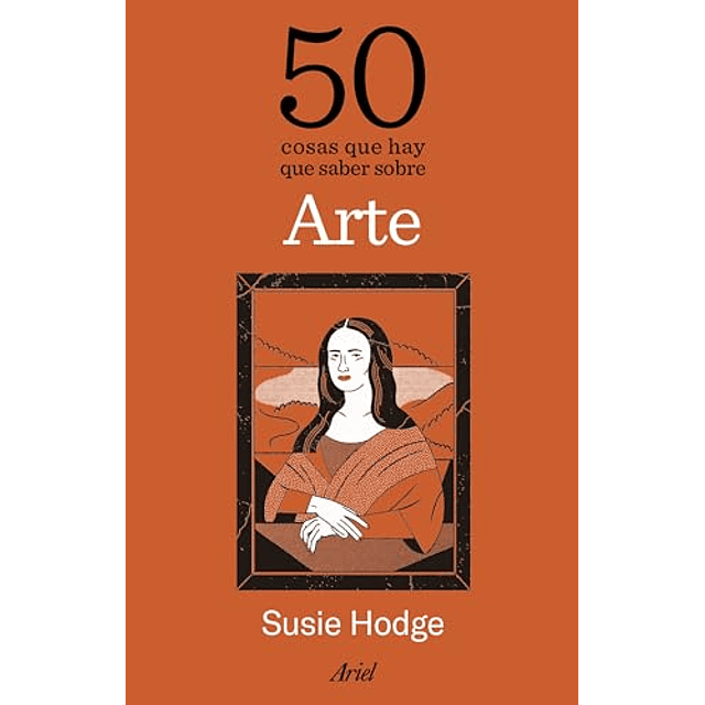 50 cosas que hay que saber sobre arte