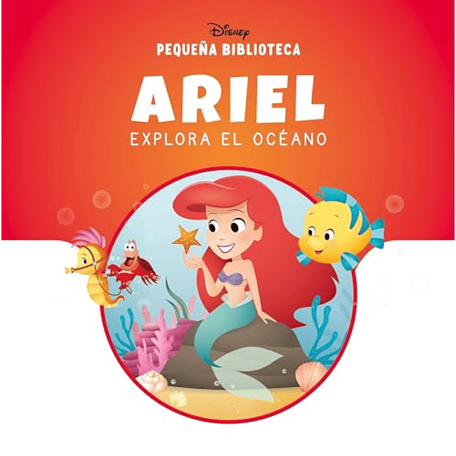 Pequeña Biblioteca Disney Ariel explora el océano