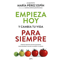 Empieza hoy y cambia tu vida para siempre