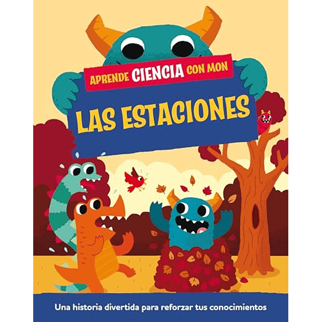 Aprende ciencia con Mon Las estaciones