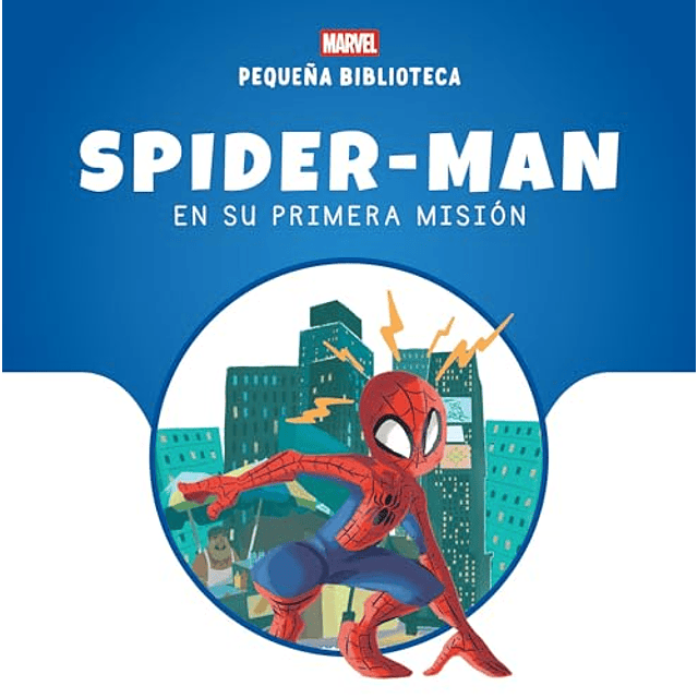 Pequeña Biblioteca Disney Spider Man en su primera misión