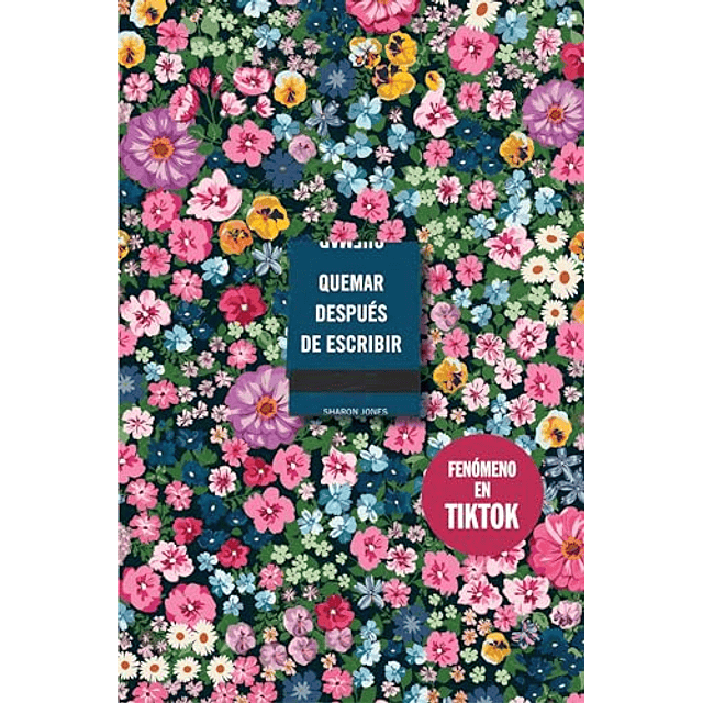 QUEMAR DESPUÉS DE ESCRIBIR EDICIÓN OFICIAL FLORES