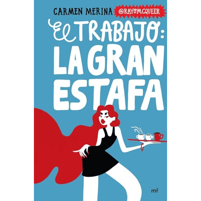 El trabajo La gran estafa