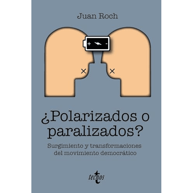 ¿Polarizados o paralizados?