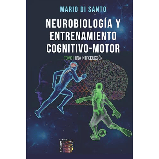 Neurobiología y Entrenamiento Cognitivo Motor