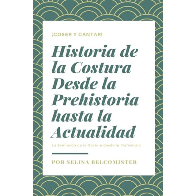 HISTORIA DE LA COSTURA