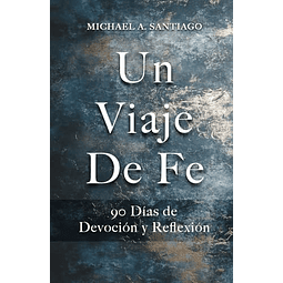 UN VIAJE DE FE